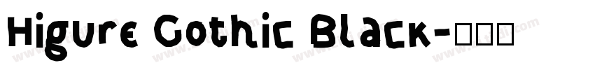 Higure Gothic Black字体转换